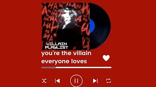 POV youre the villain everybody loves a baddie playlist [upl. by Faruq]