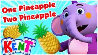 Kent The Elephant  One Pineapple Two Pineapple Song  Best Nursery Rhymes For Kids [upl. by Lindbom474]