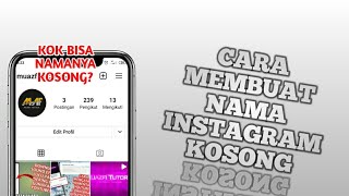 Cara Membuat Nama Instagram Kosong [upl. by Aurel366]