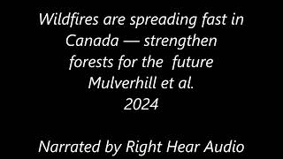 Wildfires are spreading fast in Canada  Nature  2024  Journal Article  Human Narration [upl. by Aretse]