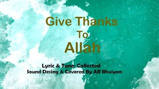 Give Thanks To Allah  Cover By AR Bhuiyan  Zain Bhikha [upl. by Nnanerak]