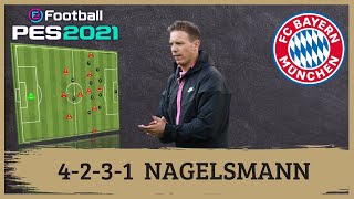 Nagelsmann 4231 Bayern Munich PES 2021Tácticas [upl. by Ramahs859]