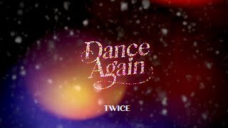 TWICE「Dance Again」Special Video [upl. by Rachel]