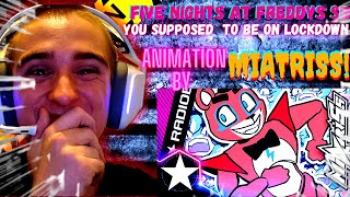 Reacting To FREDDY YOURE SUPPOSED TO BE ON LOCKDOWN ★ FNAF Song by MiatriSs WHAT🤣 [upl. by Gnouv265]