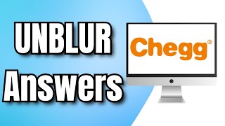 How to UNBLUR Chegg Answers 2024 [upl. by Philbin]