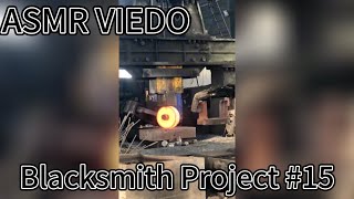 Satisfying ASMR Blacksmith Project 15  ASMR Videos [upl. by Bachman]