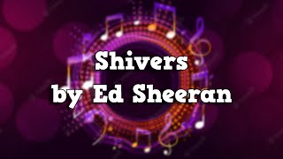 Shivers  Ed Sheeran Lyrics  Cover by KIM WOOJIN [upl. by Nahsez]