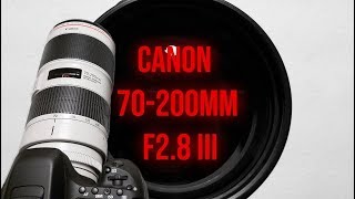 Canon 70200mm f28 IS III Review  A MUST HAVE Lens [upl. by Coraline383]