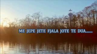 ME JEPE JETE FJALA JOTE TE DUA [upl. by Hpsoj298]