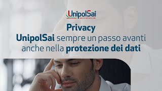 Privacy – UnipolSai sempre un passo avanti anche nella protezione dei dati [upl. by Cavanaugh]