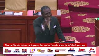 Afenyo Markin stokes controversy for saying female Minority MPs lack courage [upl. by Nevad]