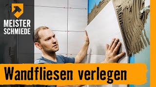 Wandfliesen verlegen  HORNBACH Meisterschmiede [upl. by Tawsha704]