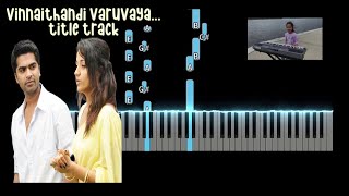 VTV Title Track Piano Notes  Vinnaithaandi Varuvaayaa  ARRahman [upl. by Amasa907]