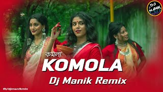 Komola Remix  Dj Manik 2021  Hot Dance Mix  Bengali Folk Song  Ankita Bhattacharyya [upl. by Dacey]