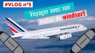 Vlog n°5  voyager avec son matos windsurf en avion [upl. by Idnahs900]