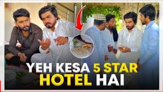 ya Kaisa 5 star hotel hai  khizar Omer new video  khizar Omer videos  khizar Omer na lgaya choona [upl. by Lain]