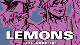 L E M O N S 2D  Murdoc [upl. by Datnow]