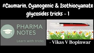 COUMARIN  CYANOGENIC  ISOTHIOCYNATE GLYCOSIDES WITH TRICKS1  RRB PHARMACISTGPAT ESIC  PART56 [upl. by Guinevere]