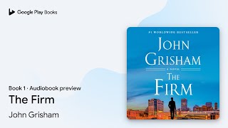 The Firm Book 1 by John Grisham · Audiobook preview [upl. by Allana]