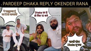 Pardeep Dhaka Reply Okender Rana Crazy Shorts [upl. by Eellek]