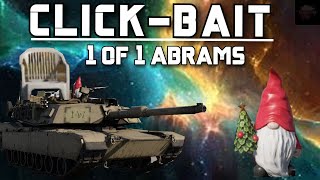 M1A1 Click Bait  American Abrams  War Thunder [upl. by Anawyt403]