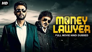 MONEY LAWYER  Full Hindi Dubbed Action Movie  V Ravichandran Rohitt Kavya Gowda  South Movie [upl. by Airat915]