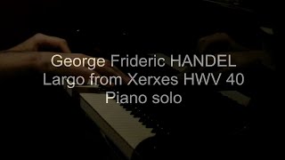 Jean Martin plays Handel Largo from Xerxes HWV 40 quotOmbra mai fuquot piano solo [upl. by Llenwad]