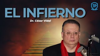 La Doctrina del Infierno  Con Dr Cesar Vidal [upl. by Salamanca]