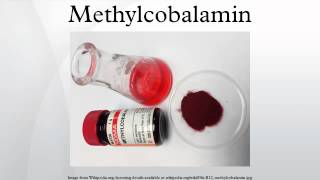 Methylcobalamin [upl. by Alywt]