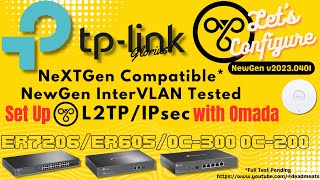 LC45 L2TPIPsec Set Up TP Link ER605 ER7206 ER8411 OC300OC200 Omada and NeWGen InterVLAN [upl. by Padget]