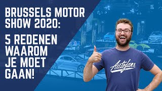 5 redenen om naar het Autosalon Van Brussel te gaan  Brussels Motor Show 2020 [upl. by Lidda623]