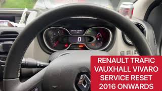 Renault trafic Vauxhall Vivaro service light reset 2016 onwards [upl. by Essenaj]