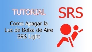 Tutorial Como apagar la Luz SRS Luz Bolsa de Aire srs Light led [upl. by Anastatius]