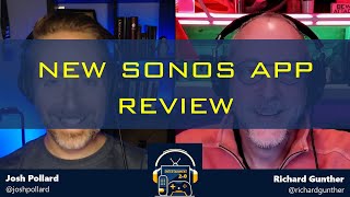 New Sonos App Review [upl. by Dudden]