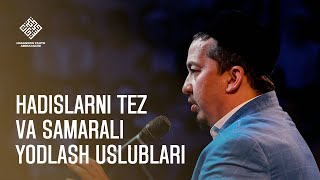 Hadislarni tez va samarali yodlash uslublari I Hasanxon Yahyo Abdulmajid [upl. by Cleaves485]