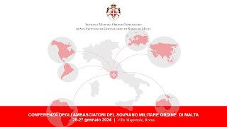 CONFERENCE OF THE AMBASSADORS OF THE SOVEREIGN MILITARY ORDER OF MALTA [upl. by Eremaj]