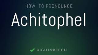 Achitophel  How to pronounce Achitophel [upl. by Eednac960]