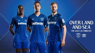 Over land and sea  West Ham Uniteds new 202324 Third Kit [upl. by Trembly511]