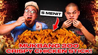 MUKBANG 200 CRISPY CHICKEN STICK 5 MENIT ft DADDY GEE [upl. by Constancia]