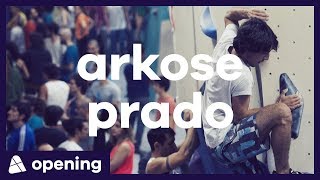 Opening  Arkose Prado 0318 [upl. by Malvino]