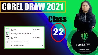 Corel Draw Class 22 New New From Template OpenOpen From Cloud Open Recent File Tab [upl. by Aan]