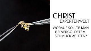 CHRIST EXPERTENWELT Worauf sollte man bei vergoldetem Schmuck achten [upl. by Eelyak283]