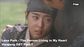 MV Lena Park  The Person Living in My Heart Hwajung OST Part1 [upl. by Eltsyrhc708]