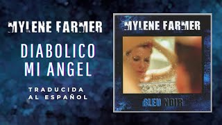 Mylène Farmer  Diabolique mon ange Traducida al Español [upl. by Prudence247]