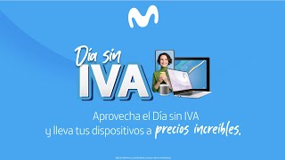 El Día sin IVA llegó con toda a Tecnología Movistar [upl. by Toombs]