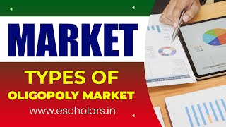 Market  Types of Oligopoly Market  Part 17  Micro Economics [upl. by Telford]