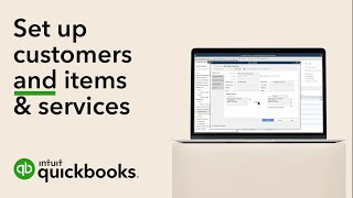 How to set up customers and items amp services in QuickBooks Desktop [upl. by Ng]