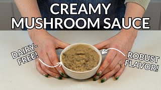 CREAMY Mushroom Sauce WITHOUT CREAM DairyFree Recipe [upl. by Nemra]