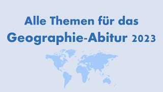 Alle Themen für das GeographieABITUR 2023 in einem Video  NRW  Bayern  Hessen  SH Erdkunde Abi [upl. by Jarred]