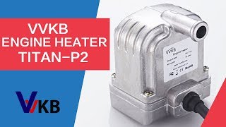 VVKB Engine heater TitanP2 unboxing video [upl. by Havot]